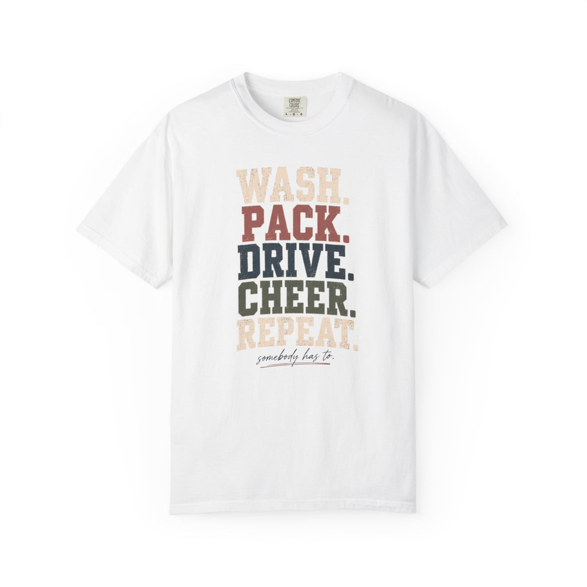 Wash. Pack. Drive. Cheer. Repeat. Graphic T-Shirt