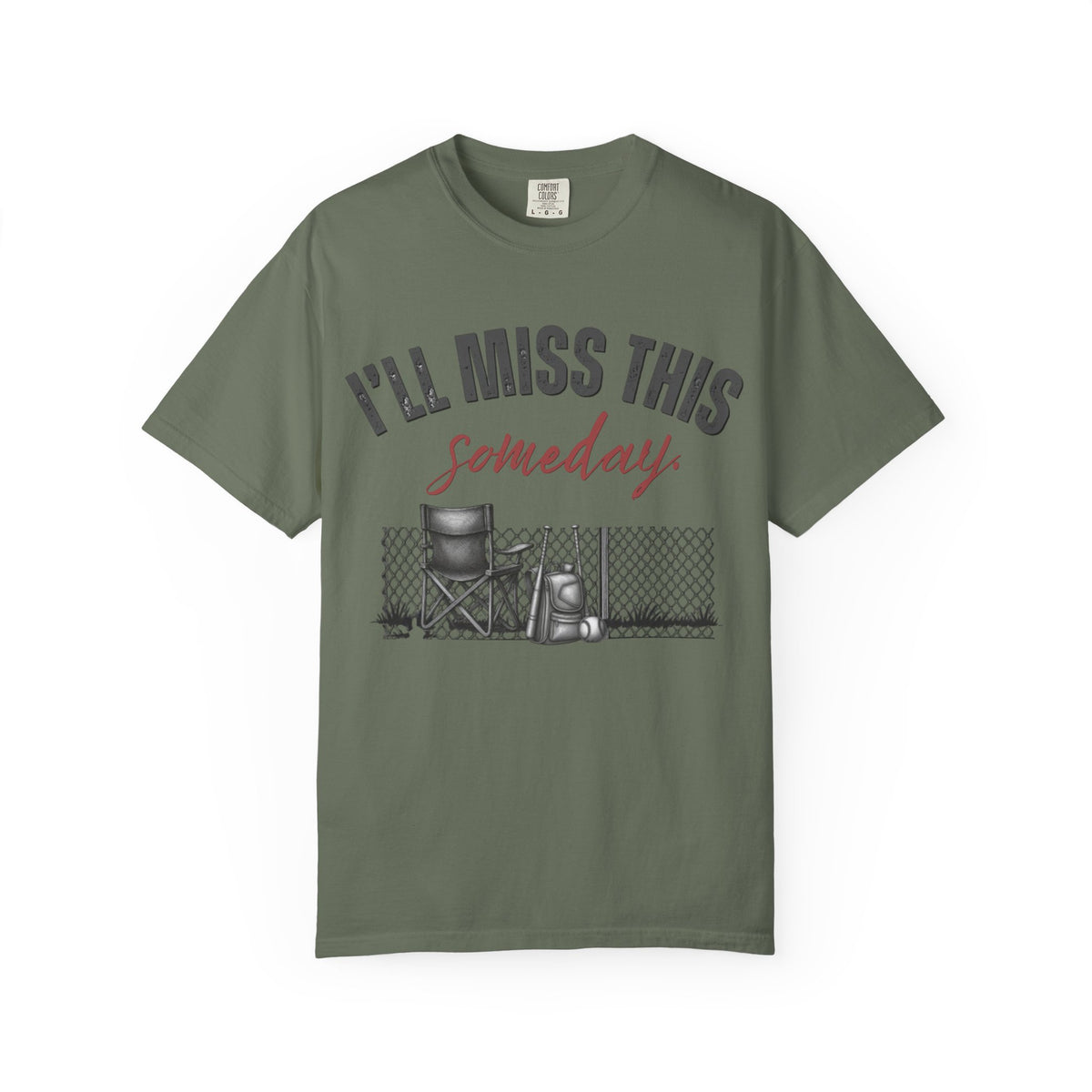 I'll Miss This Someday T-Shirt