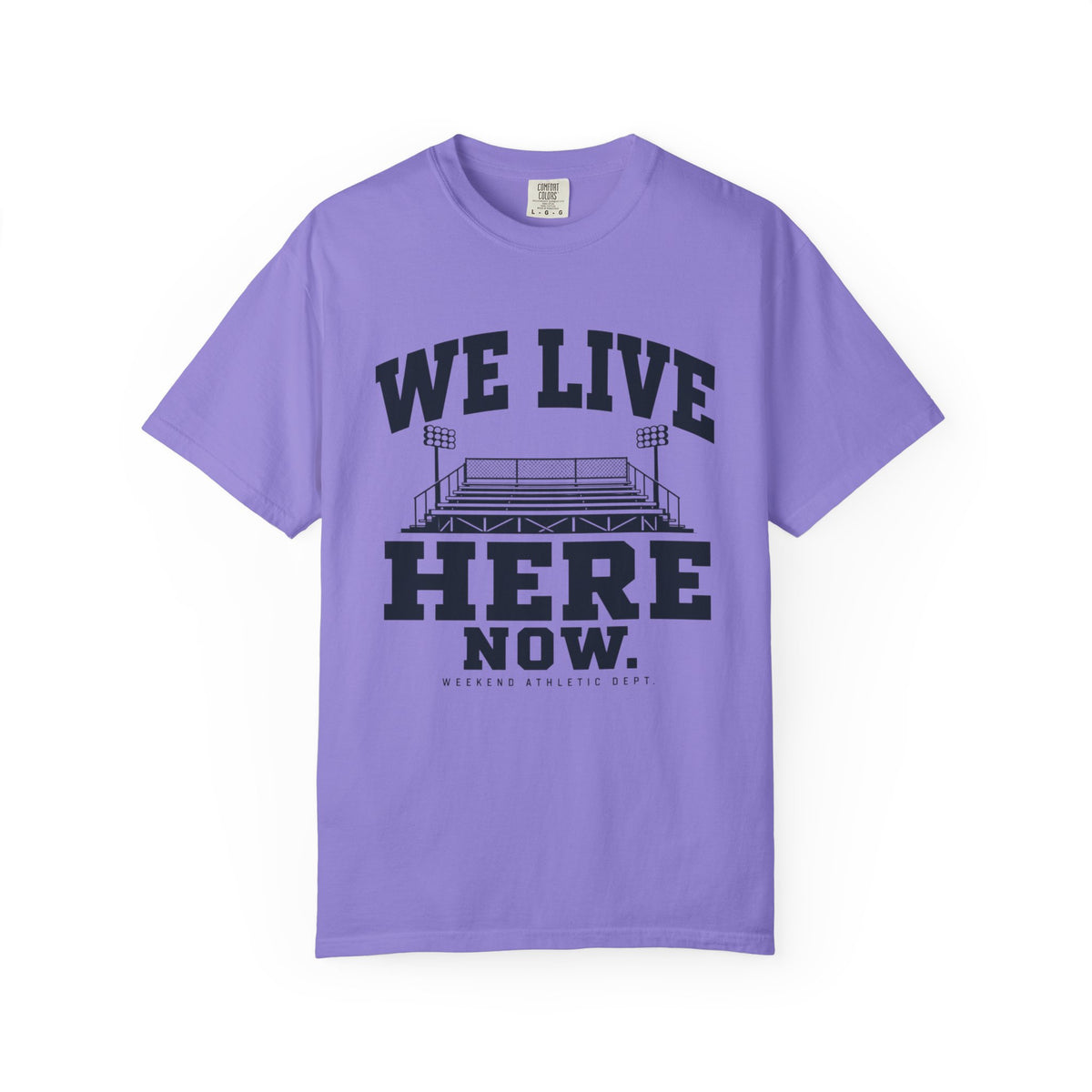 We Live Here Now Stadium T-Shirt
