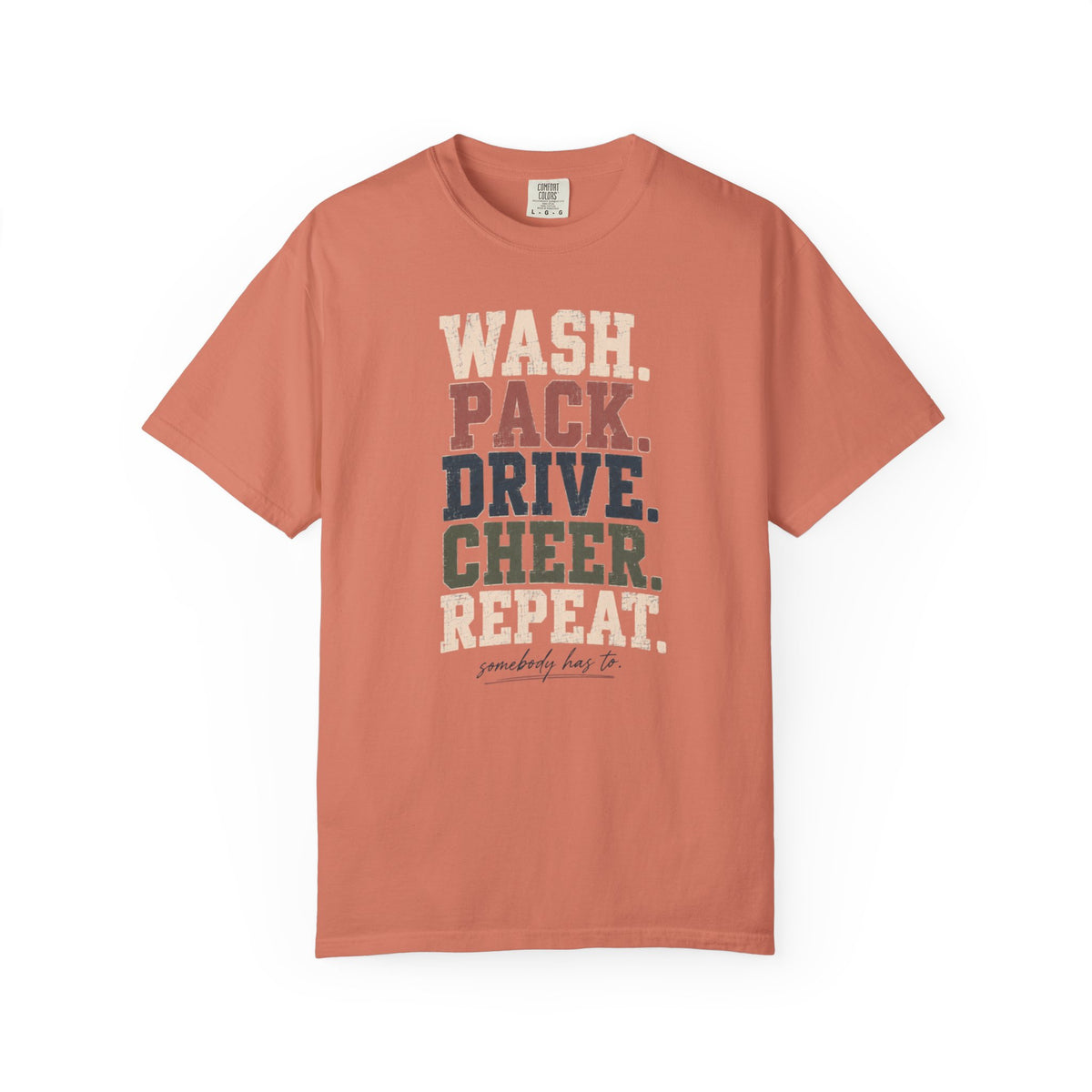 Wash. Pack. Drive. Cheer. Repeat. Graphic T-Shirt