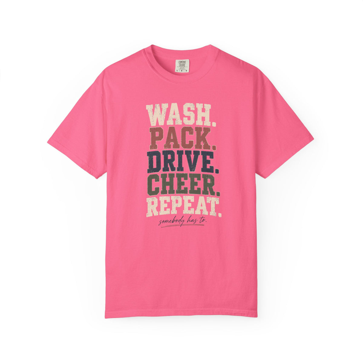 Wash. Pack. Drive. Cheer. Repeat. Graphic T-Shirt