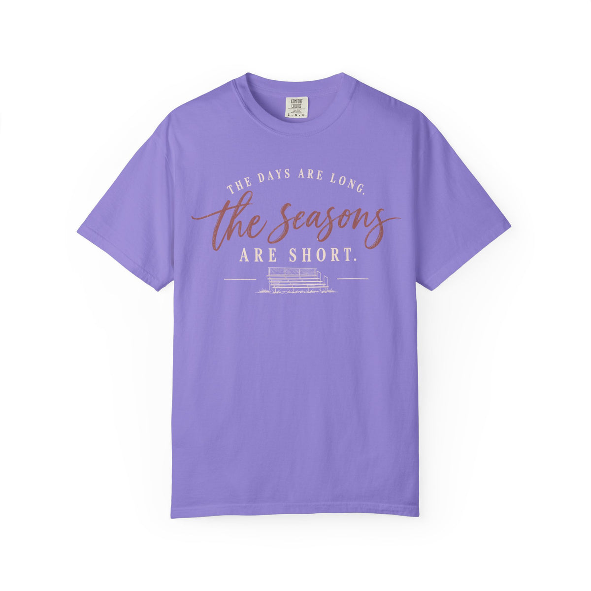 The Days are Long but the Season are Short T Shirt