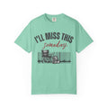 I'll Miss This Someday T-Shirt