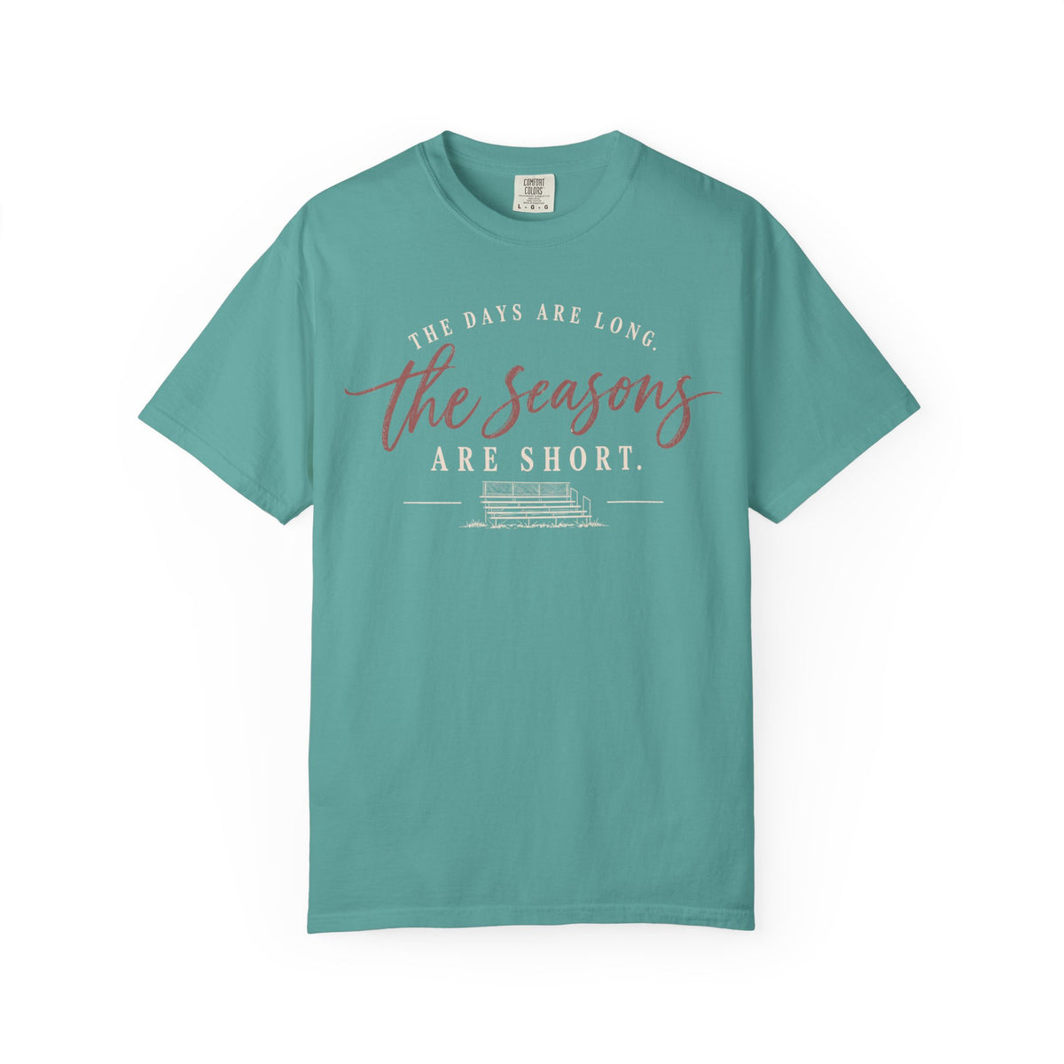The Days are Long but the Season are Short T Shirt