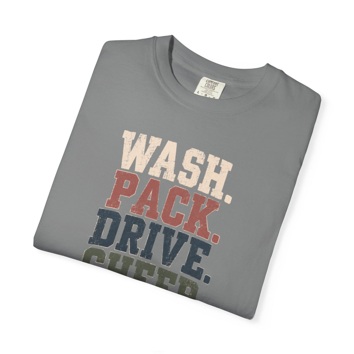 Wash. Pack. Drive. Cheer. Repeat. Graphic T-Shirt
