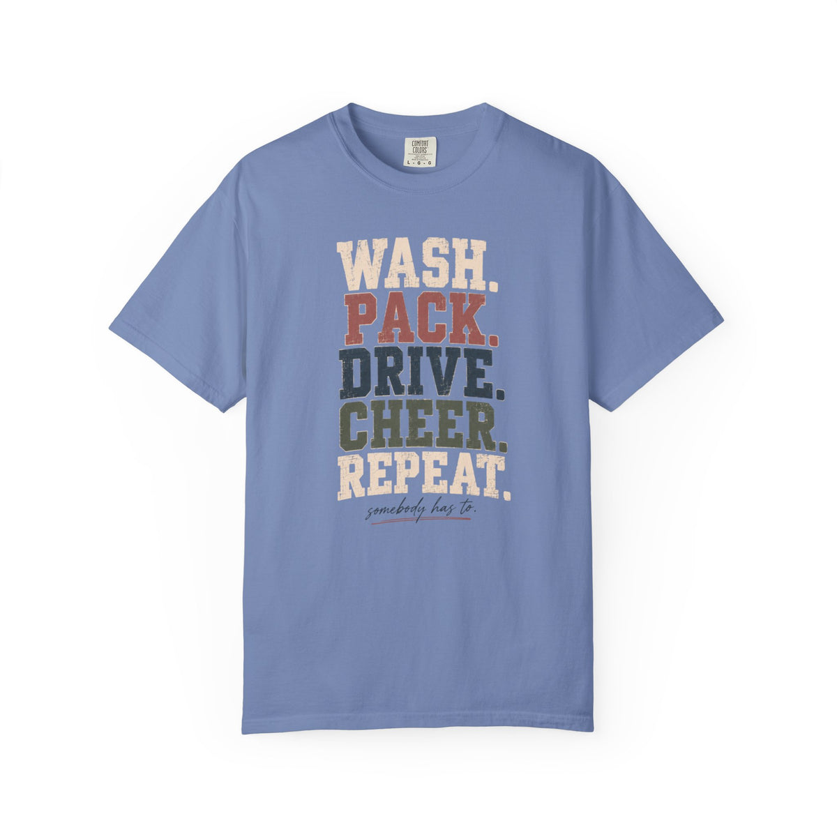 Wash. Pack. Drive. Cheer. Repeat. Graphic T-Shirt