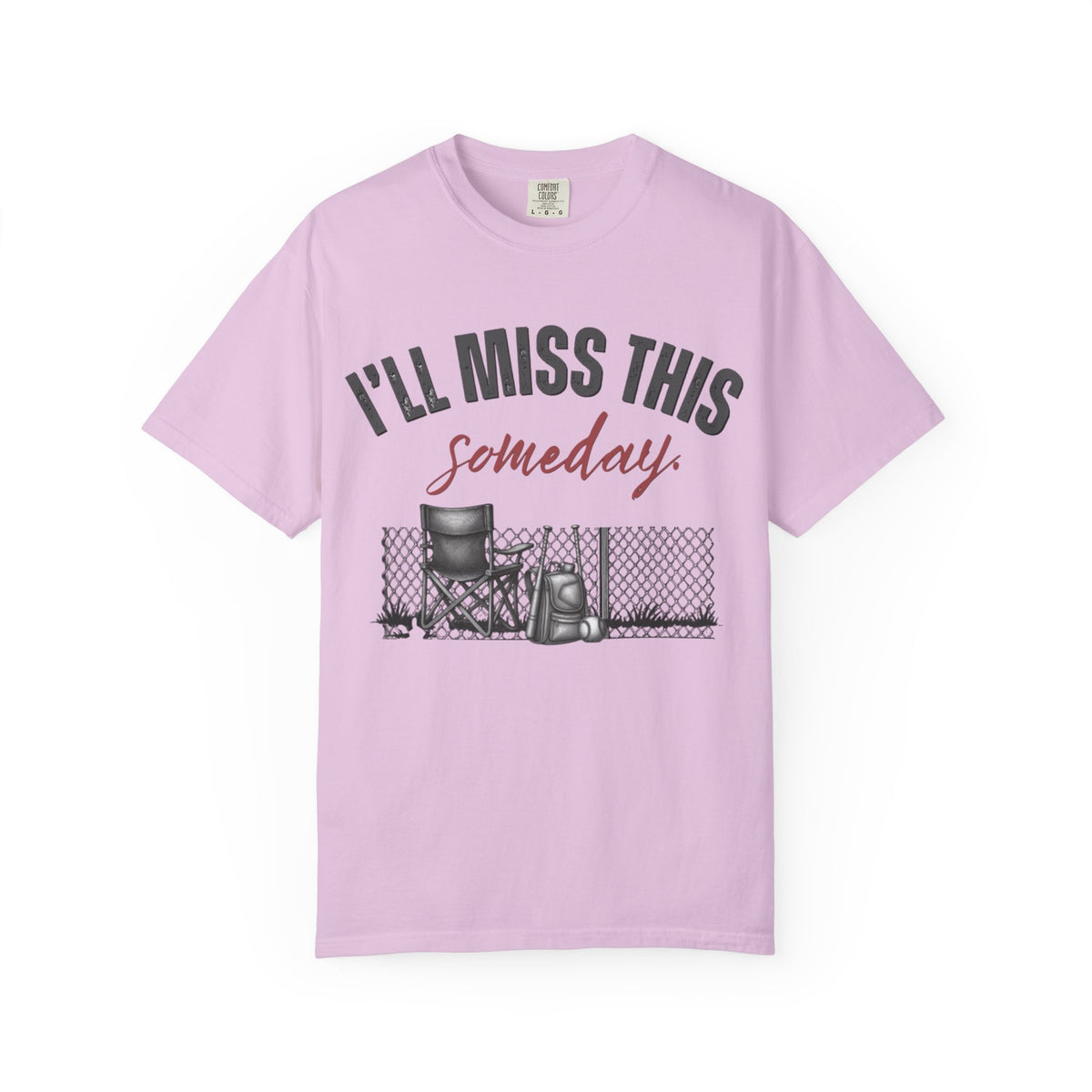 I'll Miss This Someday T-Shirt