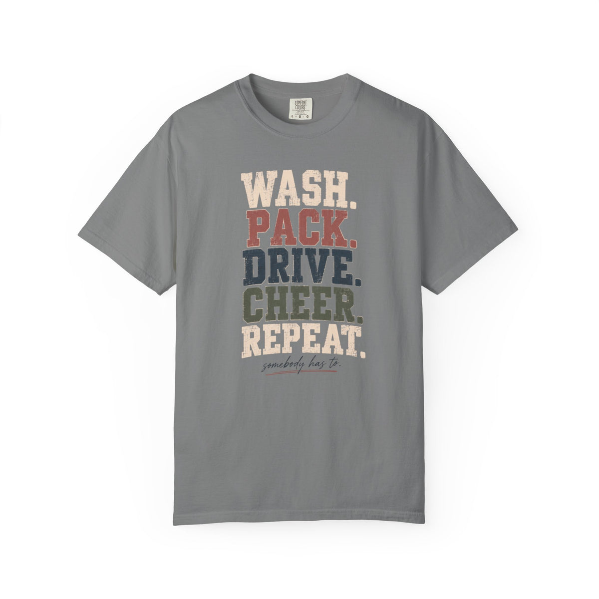 Wash. Pack. Drive. Cheer. Repeat. Graphic T-Shirt