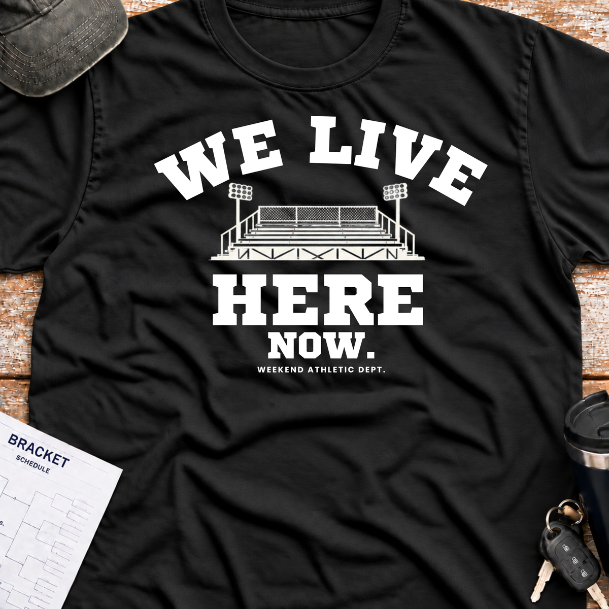 We Live Here Now Stadium T-Shirt