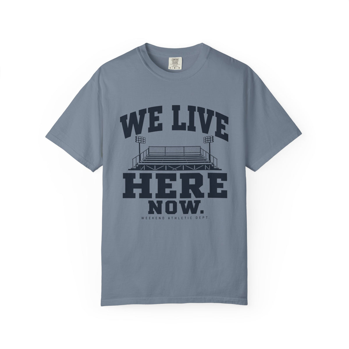 We Live Here Now Stadium T-Shirt