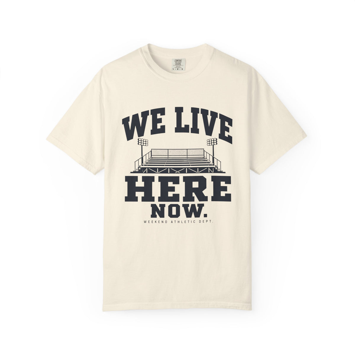 We Live Here Now Stadium T-Shirt
