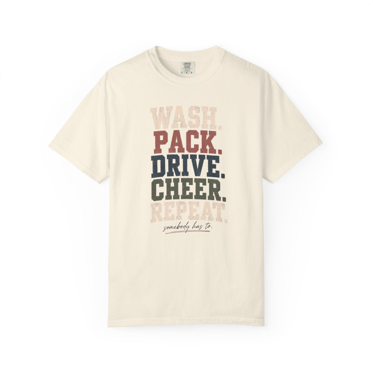 Wash. Pack. Drive. Cheer. Repeat. Graphic T-Shirt