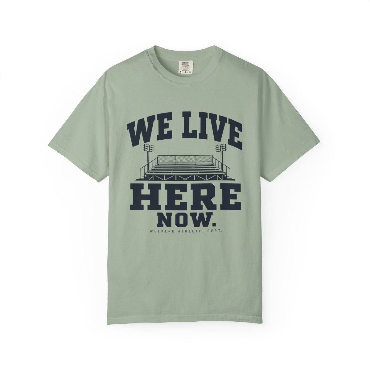 We Live Here Now Stadium T-Shirt
