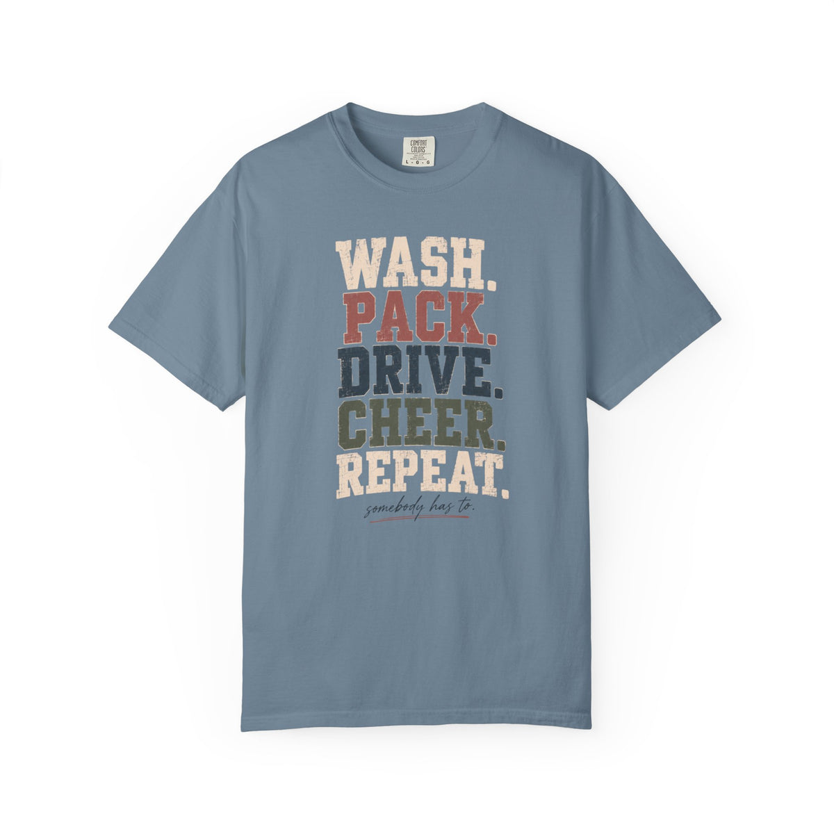 Wash. Pack. Drive. Cheer. Repeat. Graphic T-Shirt